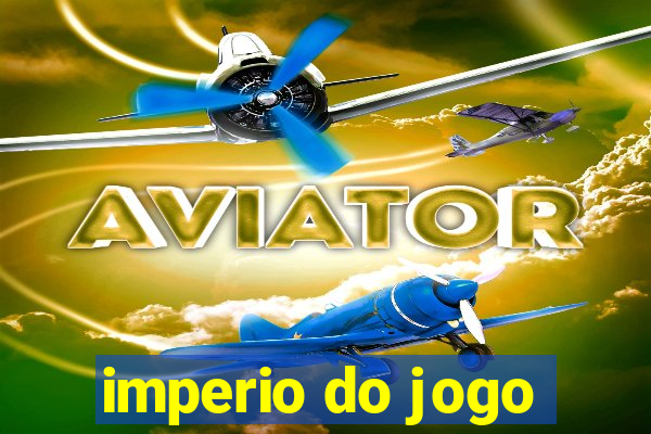 imperio do jogo